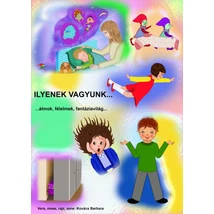 Ilyenek vagyunk... Álmok, félelmek, fantáziavilág 1.