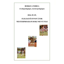 Berkes Andrea: Fejlesztő-innovátor mesterprogram dokumentumai