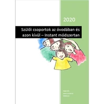 Szülői csoportok az óvodában és azon kívül - Instant módszertan